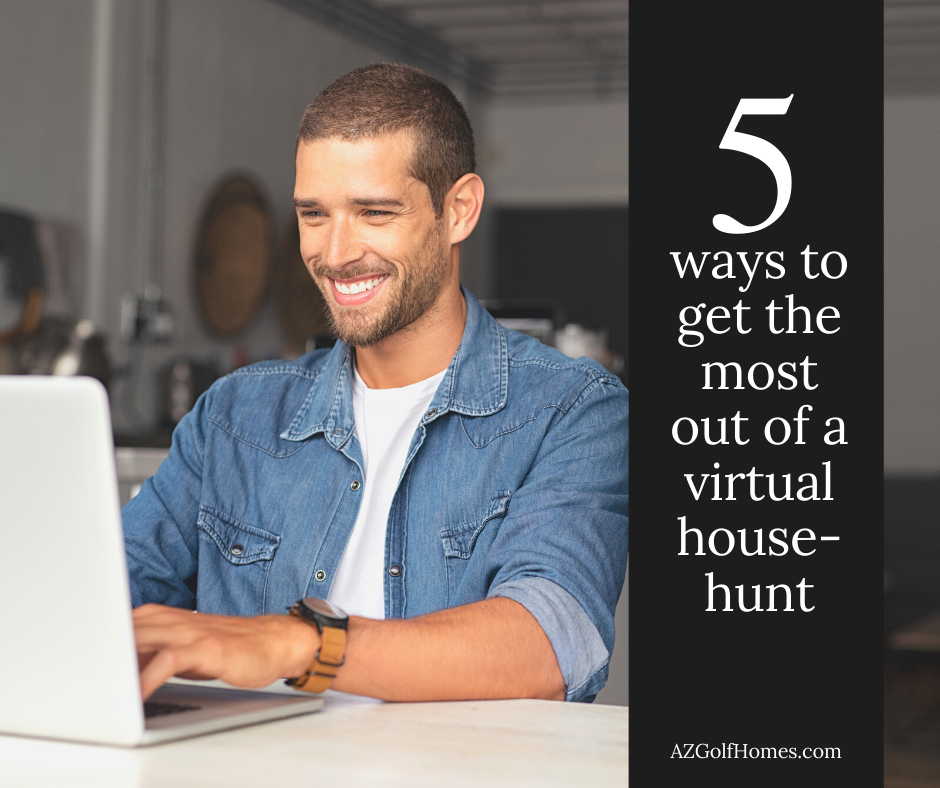 5 Ways to Get the Most From Your Virtual House-Hunt