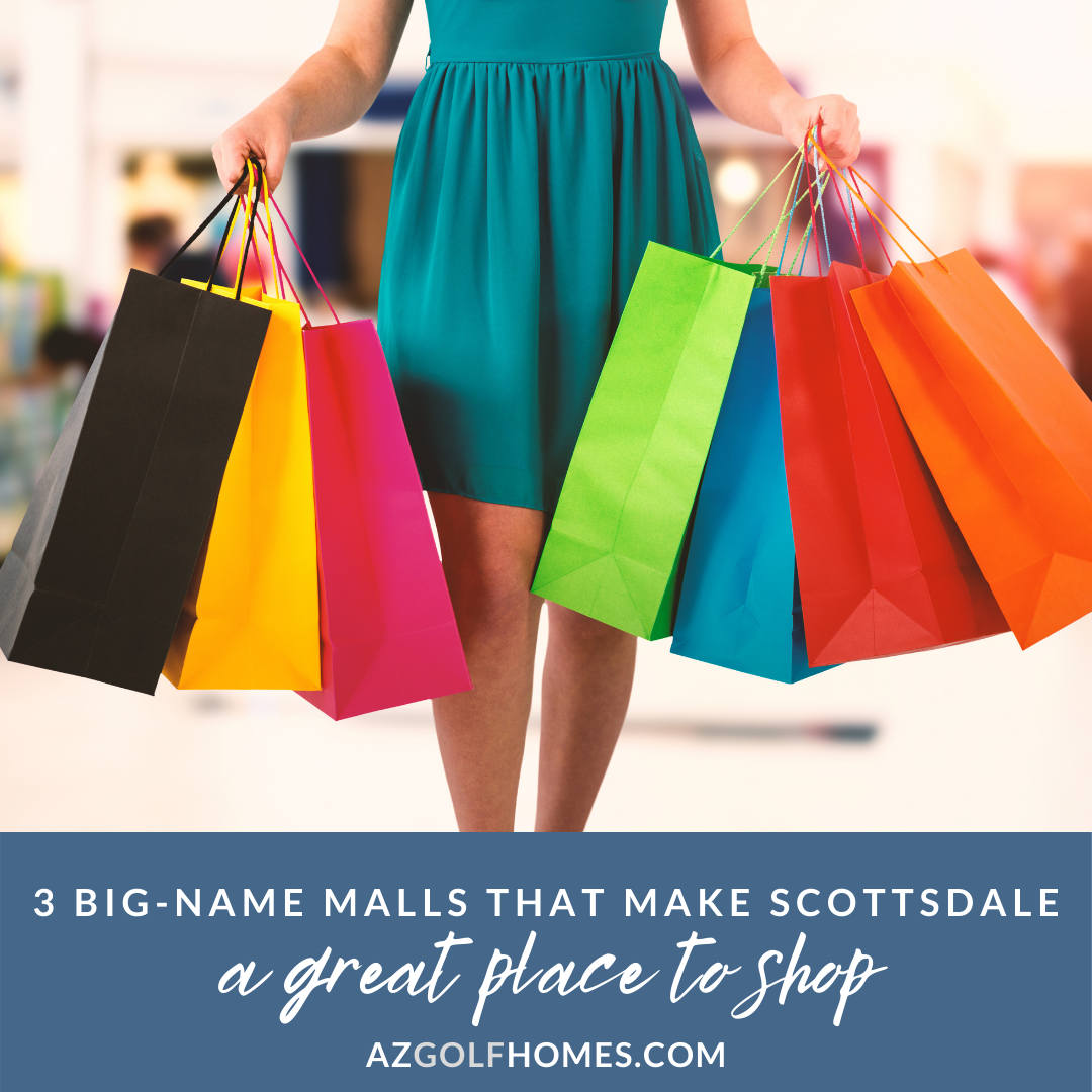 3 Big-Name Malls That Make Scottsdale a Great Place to Shop