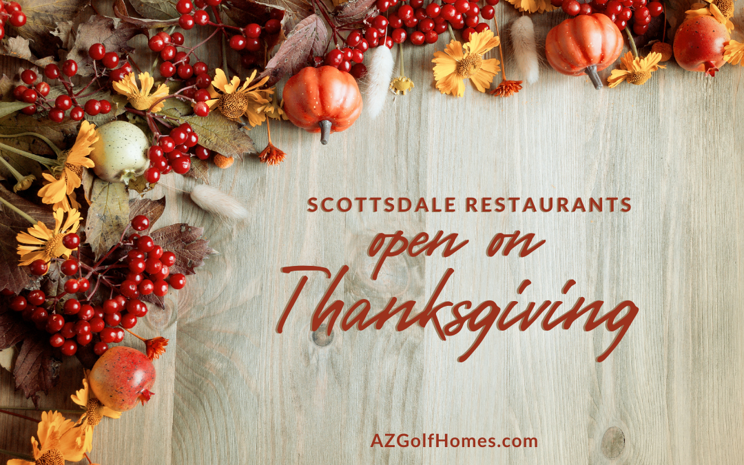 Scottsdale Restaurants Open on Thanksgiving 2021