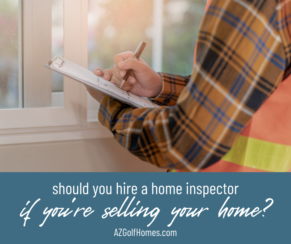 Should You Hire a Home Inspector Before You Sell Your Home in Scottsdale?