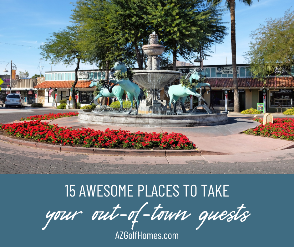 15 Awesome Places in Scottsdale to Take Out-of-Town Guests