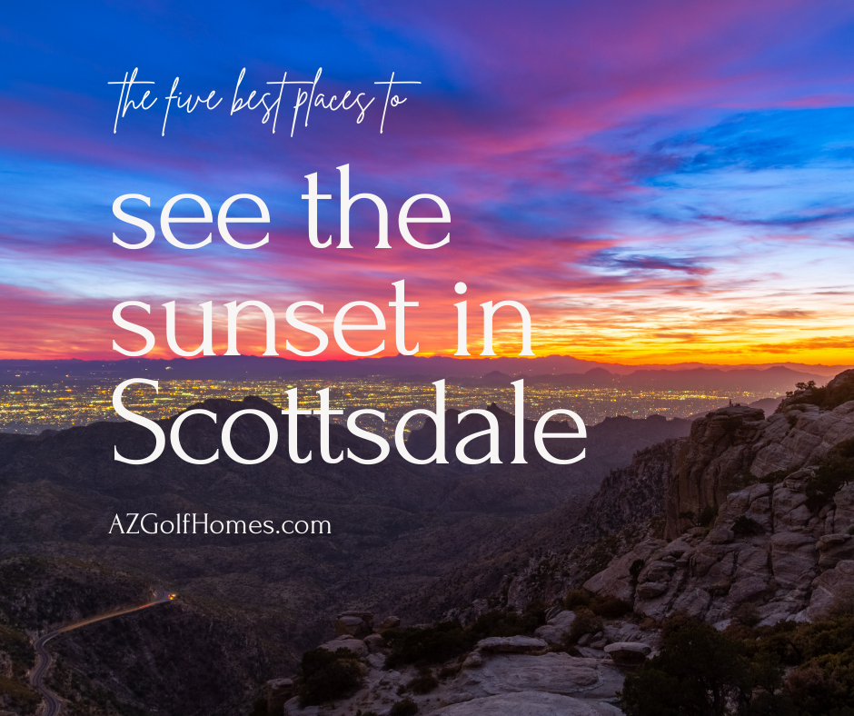 5 Best Places to See the Sunset in Scottsdale
