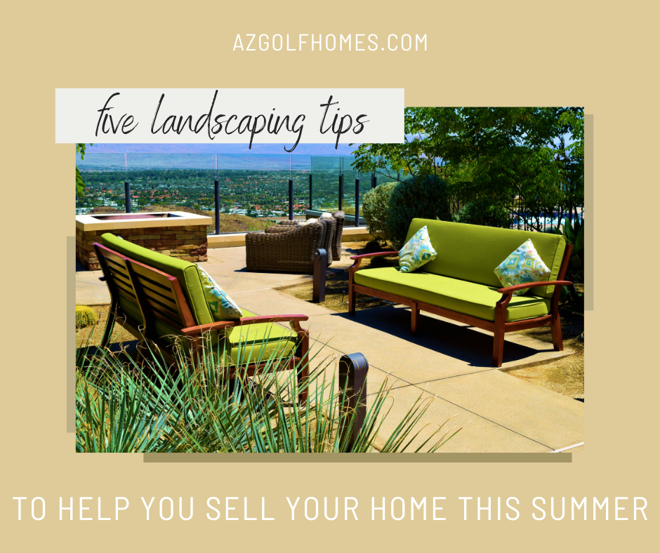 Five Landscaping Tips to Help You Sell Your Home This Summer - AZ Golf Homes
