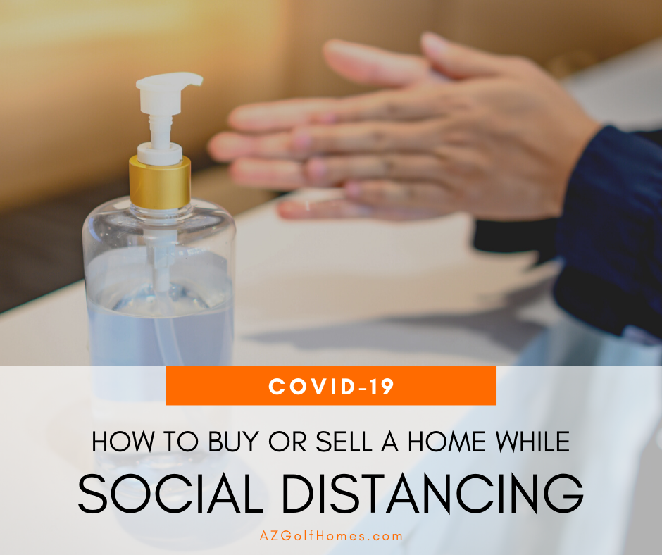 How to Buy or Sell a Home While Social Distancing - Scottsdale Real Estate for Sale