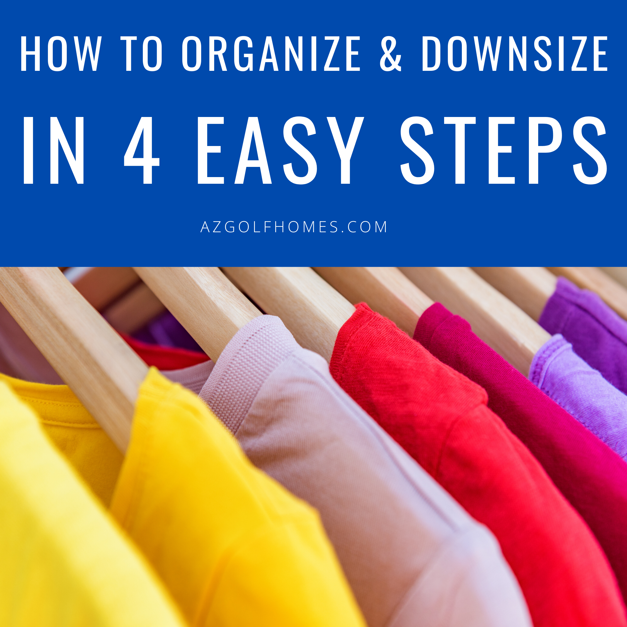 How to Organize and Downsize in 4 Easy Steps