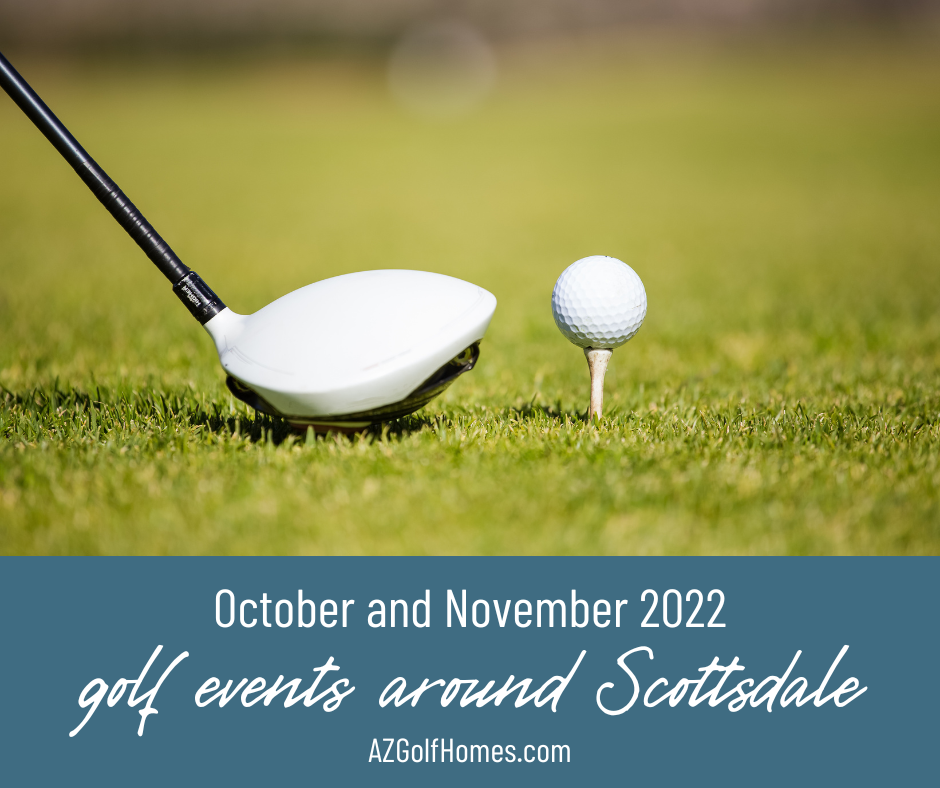 October and November 2022 Golf Events in and Around Scottsdale