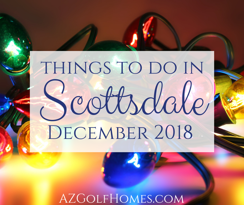 Scottsdale AZ Events - December 2018