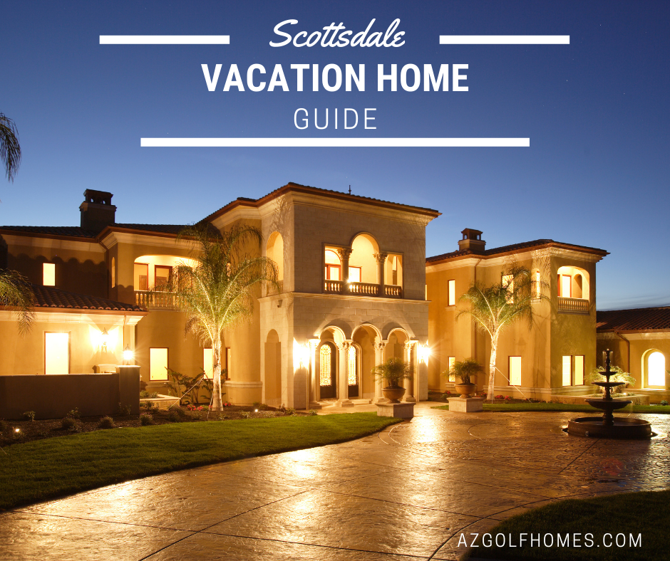 Should You Buy a Vacation Home in Scottsdale