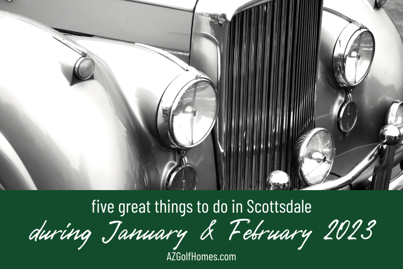 5 Hot Things to Do in Scottsdale During January and February 2023
