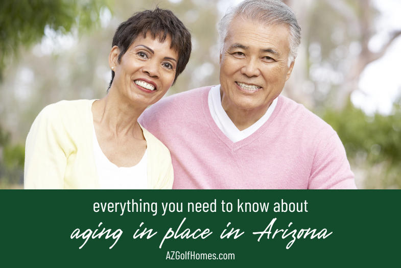 Everything You Need to Know About Aging in Place in Arizona