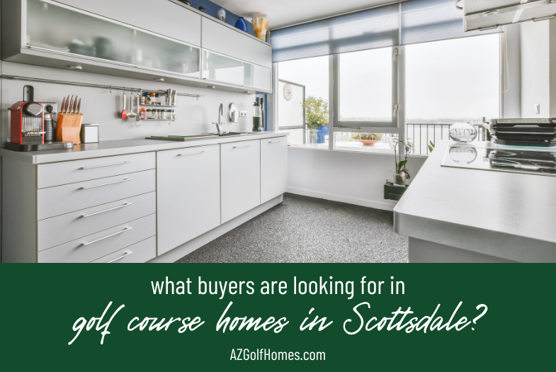 What Buyers Are Looking for in Golf Communities in Scottsdale