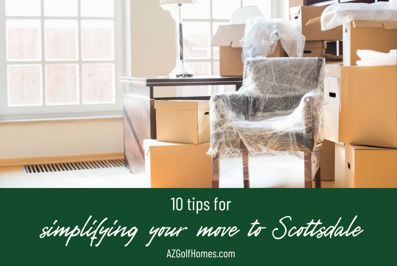 10 Tips for Simplifying Your Move to Scottsdale