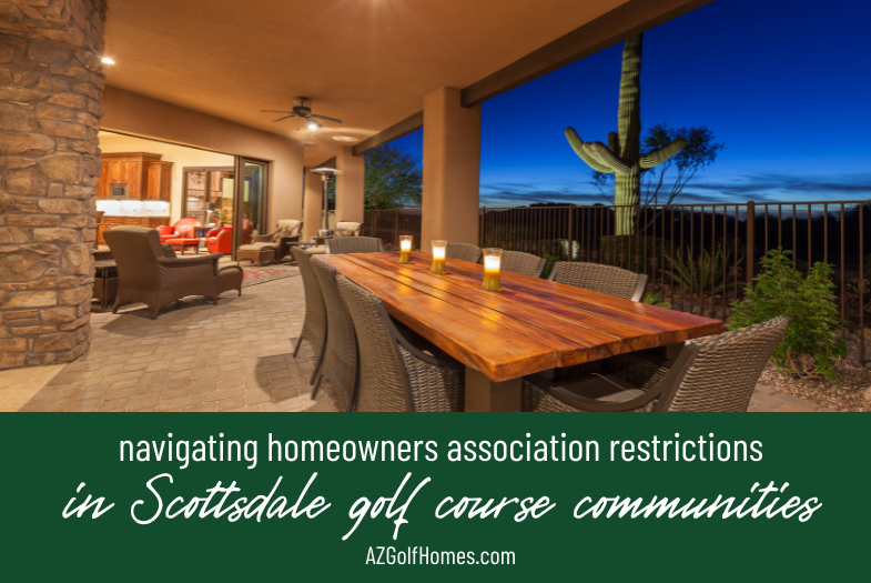 Navigating HOA Restrictions in Scottsdale Golf Course Communities