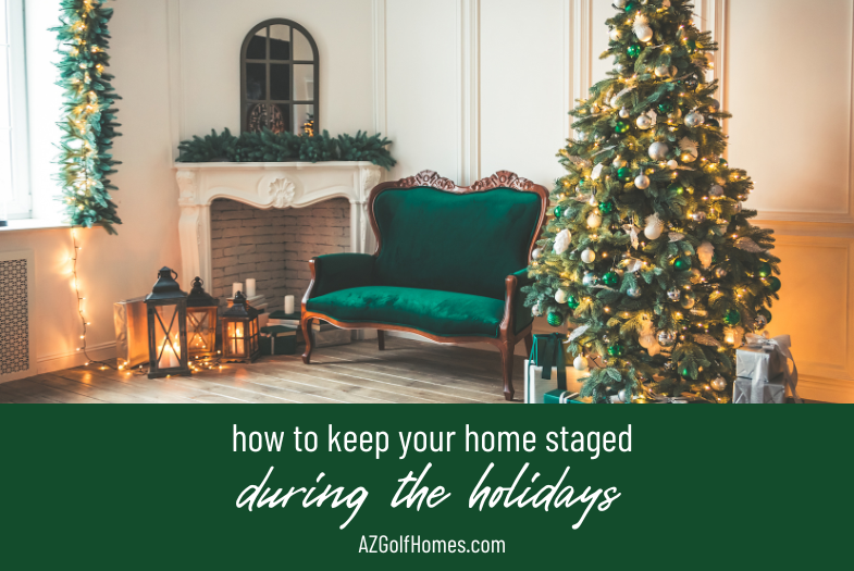How to Keep Your Home Staged During the Holidays